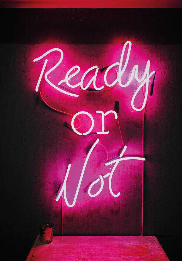 Neon Ready or not