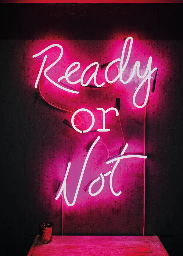 Neon Ready or not